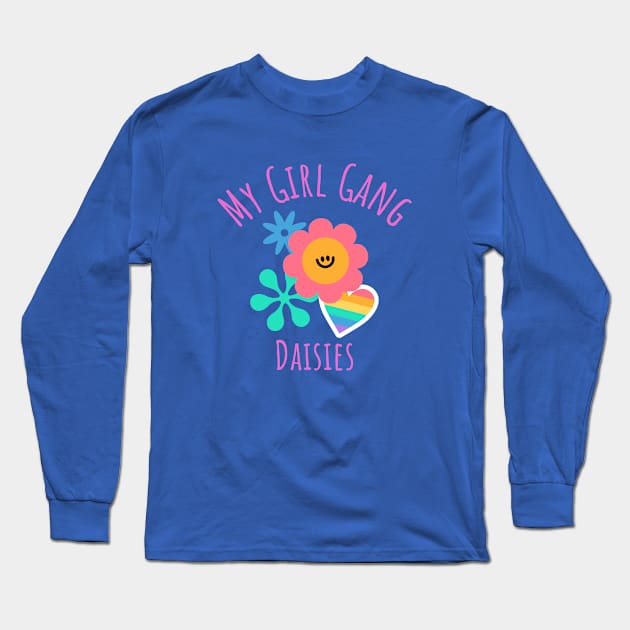 My Girl Gang - Daisies Long Sleeve T-Shirt by Witty Wear Studio